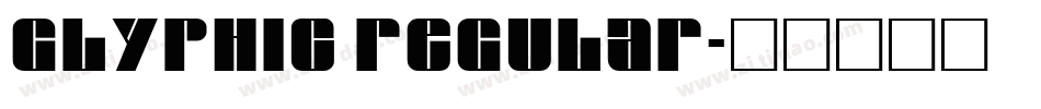 Glyphic Regular字体转换